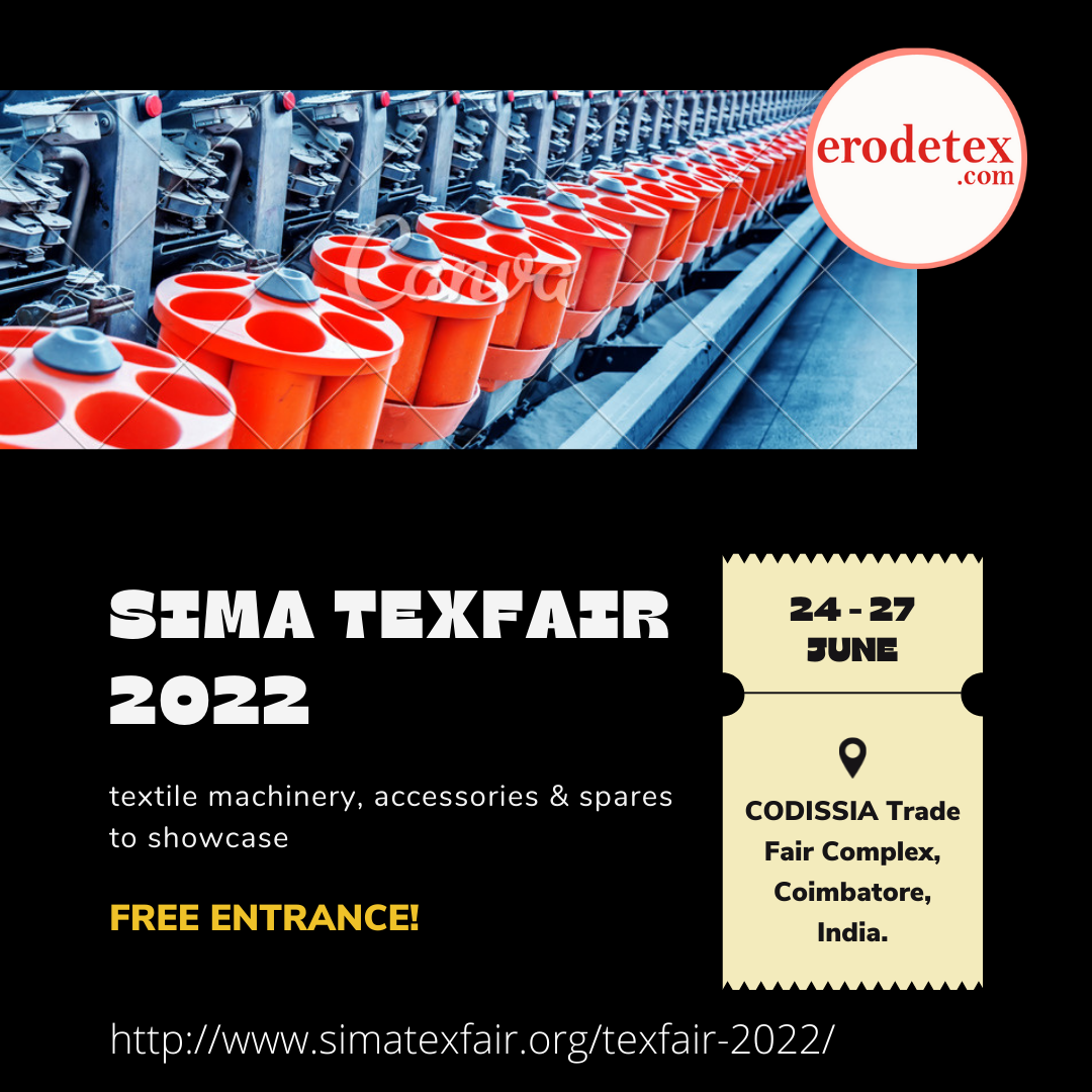 SIMA TEX FAIR 2022 - Textile Machinery and Sapres Exhibition @ CODISSIA Trade Fair Complex, Coimbatore