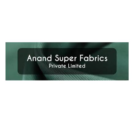 Anand Super Fabrics (P) Ltd.